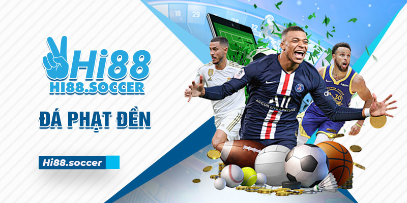 Đá phạt đền là gì? Luật sút phạt đền chi tiết của FIFA 10 đá phạt đền hi88