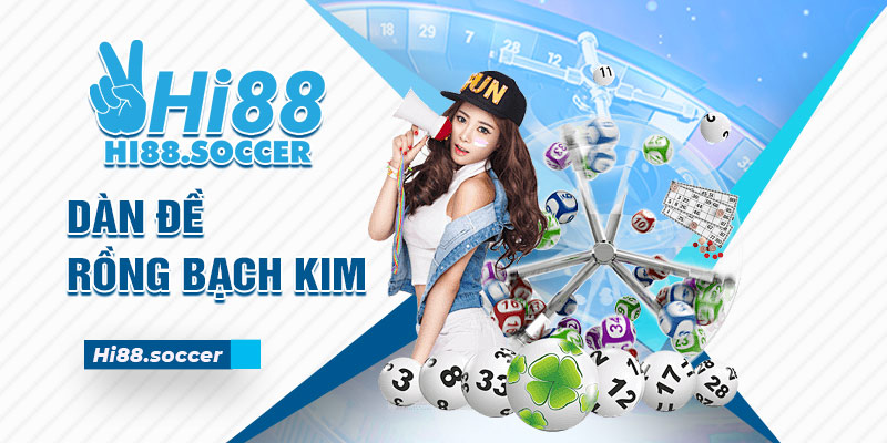 Hướng Dẫn Cách Chơi Dàn Đề Rồng Bạch Kim Chuẩn Nhất 1 dàn đề rồng bạch kim