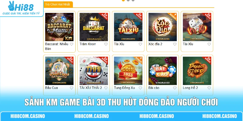 KM Game Bài 3D Hi88 | Tìm Hiểu 3+ Bí Quyết Nhận Thưởng 1 Sảnh KM game bài 3D thu hút đông đảo người chơi