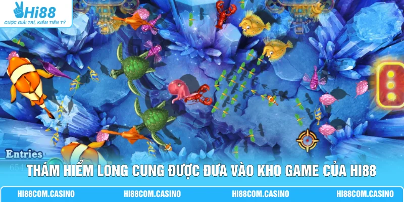 Thám Hiểm Long Cung - Săn Boss 50.000 Xu Qua 5 Vùng Biển 1 Thám Hiểm Long Cung được đưa vào kho game của Hi88